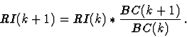 \begin{displaymath}RI(k+1) = RI(k) * \frac{BC(k+1)}{BC(k)}\,.
\end{displaymath}