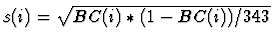 $s(i) = \sqrt{BC(i) * (1 - BC(i)) / 343}$
