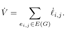$\displaystyle \dot{V} = \underset{e_{i,j} \in E(G)}{\sum}\dot{\ell}_{i,j}.$