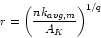 \begin{displaymath}r = \left( \frac{n k_{avg,m}}{A_K} \right) ^{1/q} \end{displaymath}