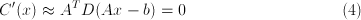 <code>C(x) approx A^T D (Ax-b) = 0</code>