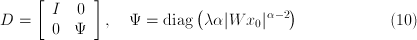 <code>D = left[cc I 0 0 Psi right] quad Psi = textdiagleft(lambda</code>