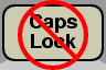 No CapsLock!
