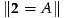 ∥2 = A ∥
