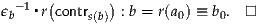       (       )
ϵb-1▪r contrs(b) : b = r(a0) ≡ b0.-|

