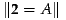 ∥2 = A ∥