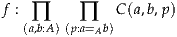 f :           C (a,b,p)
   (a∏,b:A)(p:∏a= b)
            A
