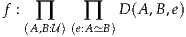 f : ∏     ∏   D (A ,B,e)
  (A,B:U)(e:A≃B)
