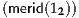 (merid(12))