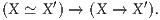 (X ≃ X ′) → (X → X ′).
