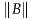 ∥B∥