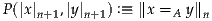 P(|x|n+1,|y|n+1) :≡ ∥x =A y∥n
