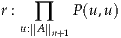 r : ∏    P(u,u)
  u:∥A∥n+1
