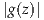 |g(z)|