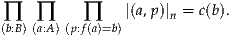 ∏   ∏     ∏    |(a,p)|n = c(b).
(b:B) (a:A) (p:f(a)=b)
