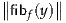 ∥      ∥
∥fibf(y)∥