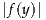 |f(y)|