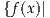 {f (x)|
