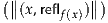 (∥         ∥)
 ∥(x ,reflf(x))∥