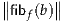 ∥∥fibf(b)∥∥