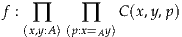 f :           C (x,y,p)
  (∏x,y:A) (p:x∏=Ay)
     