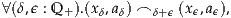 ∀(δ,ϵ : Q+).(x δ,aδ) ⌢ δ+ϵ (xϵ,aϵ),
     