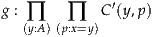 g : ∏   ∏   C′(y,p)
  (y:A)(p:x=y)
