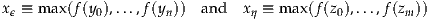 x  ≡ m ax(f(y ),...,f(y )) and  x  ≡ m ax(f (z ),...,f(z ))
 ϵ          0        n         η          0        m
