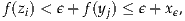 f(zi) < ϵ + f(yj) ≤ ϵ+ xϵ,
