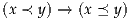 (x ≺ y) → (x ≼ y)
