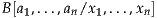 B [a1,...,an/x1,...,xn]
