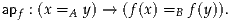 apf : (x =A y) → (f(x) =B f(y)).
