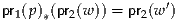 pr (p) (pr(w )) = pr(w ′)
  1  *   2        2
