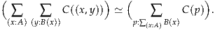 (                 )   (             )
  ∑    ∑   C((x,y)) ≃      ∑    C (p) .
 (x:A)(y:B(x))             p:∑(x:A)B(x)
