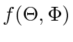 $ f(\Theta, \Phi)$