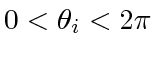$ 0 < \theta_i < 2\pi$