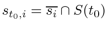 $ s_{t_0, i} = \overline{s_i} \cap S(t_0)$