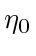 $ \eta_0$