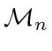 $ \mathcal M_n$
