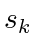 $ s_k$