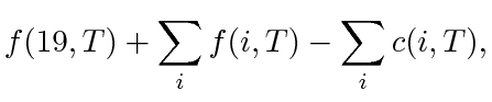 $\displaystyle f(19, T) + \sum_if(i, T) - \sum_ic(i, T),$