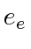 $ e_e$