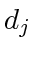$ d_j$