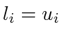 $ l_i = u_i$