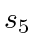 $ s_5$