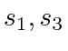 $ s_1, s_3$