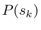 $ P(s_k)$