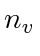 $ n_v$