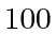 $ 100$