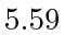 $ 5.59$